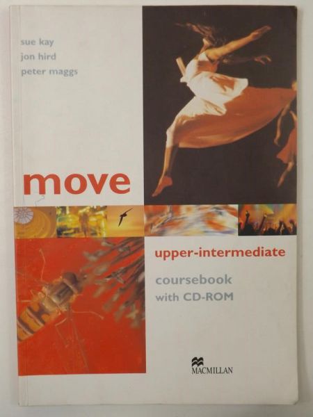 Kay Sue,   - Move: Upper intermediate coursebook with CD-ROM