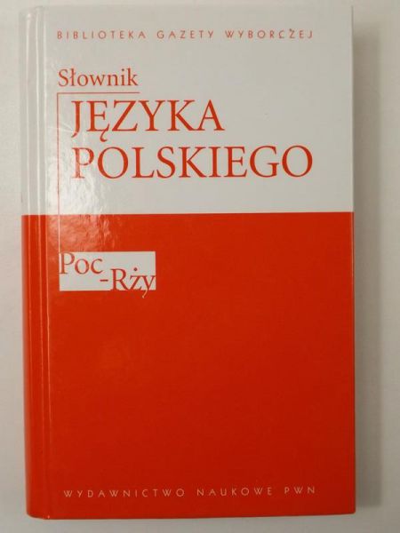 Słownik języka polskiego, tom 4 Poc-Rży, BGW