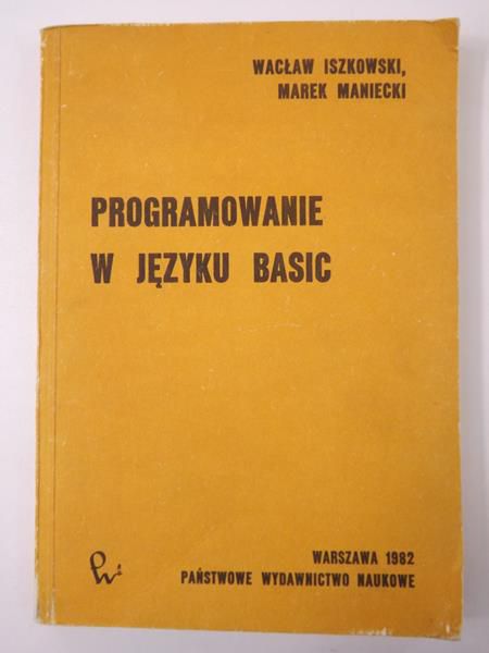 Iszkowski Wacław,   - Programowanie w języku Basic