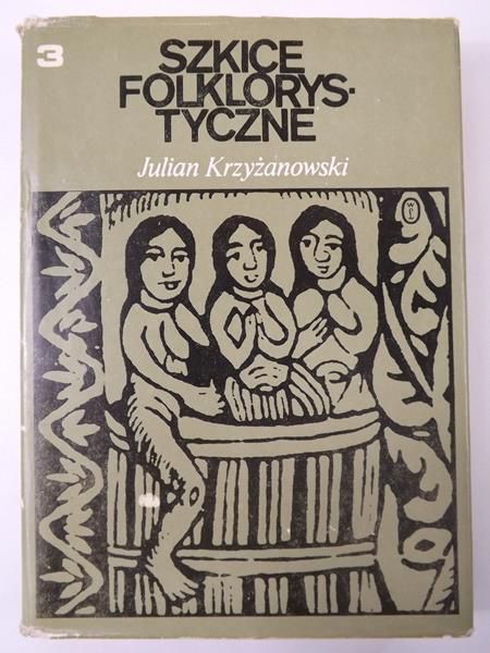Szkice folklorystyczne, t. III