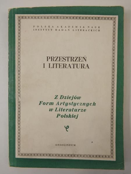 Głowiński Michał, Okopień-Sławińska Aleksandra - Przestrzeń i literatura