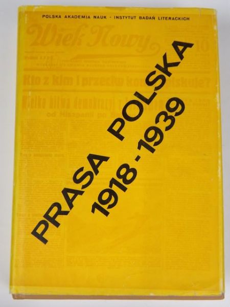 Paczkowski Andrzej - Prasa polska w latach 1918-1939