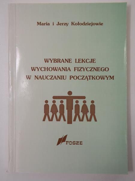 Kołodzejowe    - Wybrane lekcje wychowana fzycznego w nauczanu początkowym