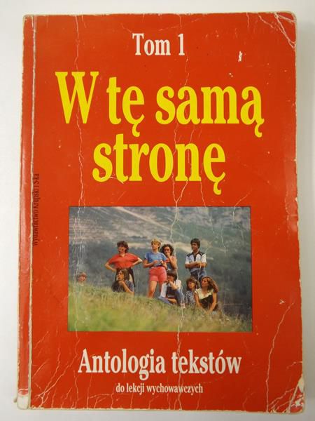 Braun- Gałkowska Maria - W tę samą stronę. Antologia tekstów, T. I