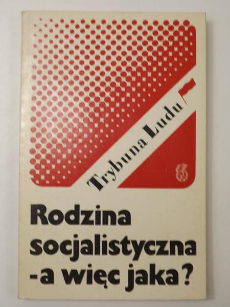 Kosterkiewicz Bolesław - Rodzina socjalistyczna - a więc jaka?