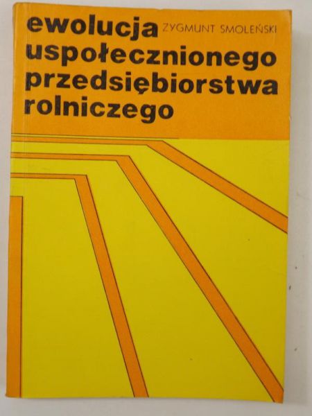 Ewolucja uspołecznionego przedsiębiorstwa rolniczego