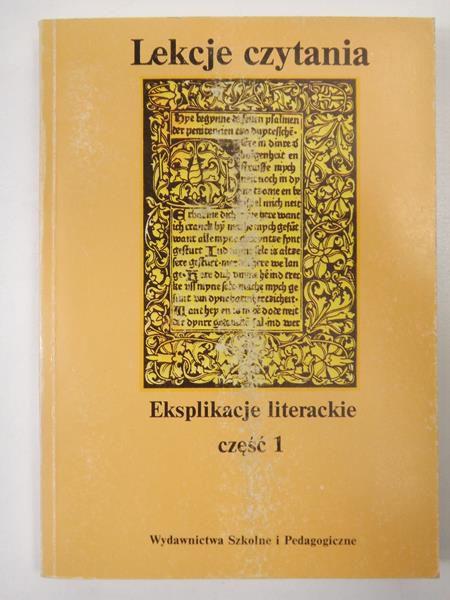 Dynak W. (red.) - Lekcje czytania. Eksplikacje literackie, cz.1