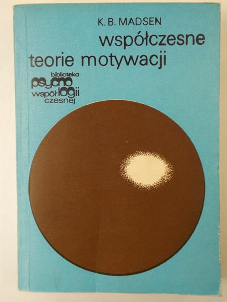 Madsen K. B. - Współczesne teorie motywacji