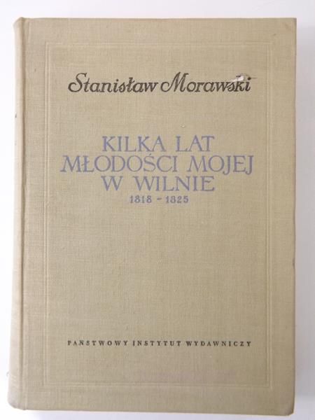 Kilka lat młodości mojej w Wilnie, 188-1825