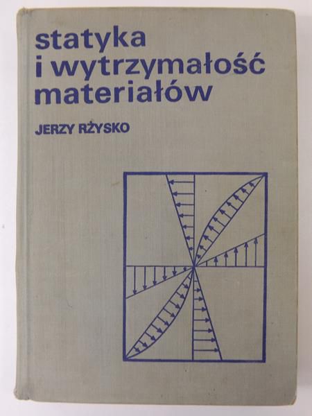 Statyka i wytrzymałość materiałów