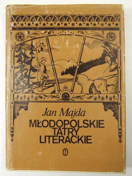 Majda Jan - Młodopolskie Tatry literackie