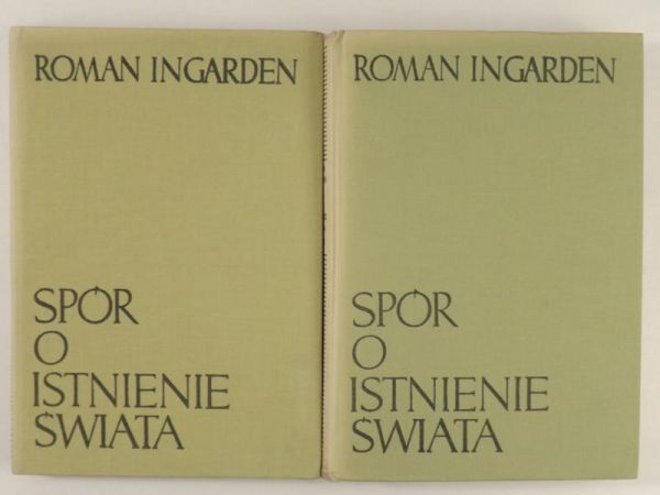 Ingarden Roman - Spór o istnienie świata, tom II, część I-II
