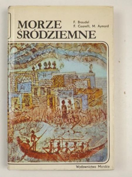 Braudel F. - Morze Śródziemne