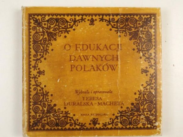 Duralska-Macheta Teresa - O edukacji dawnych Polaków