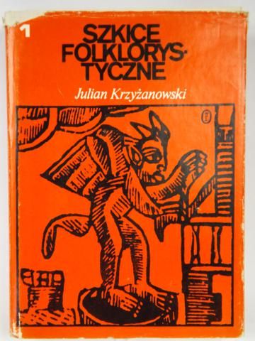 Szkice folklorystyczne, t. I