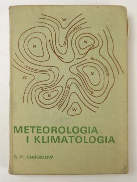 Chromow S.P.  - Meteorologia i klimatologia