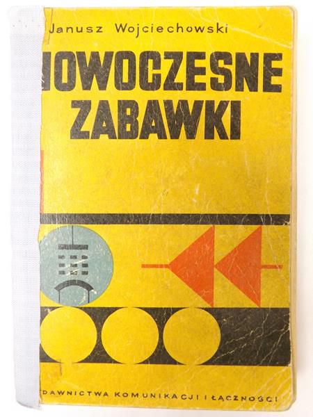 Nowoczesne zabawki, Cz. II