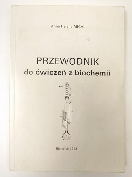 Przewodnik do ćwiczeń z biochemii