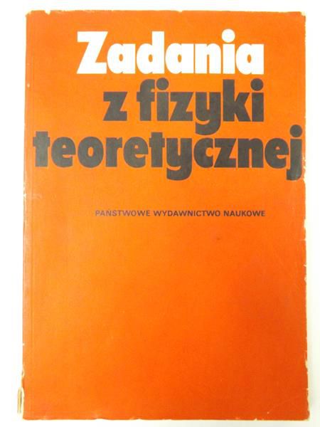 Grieczko L. G., Sugakow W. I., Tomasiewicz O. F. - Zadania z fizyki teoretycznej