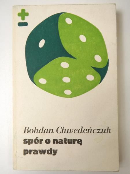 Chwedeńczuk Bohdan - Spór o naturę prawdy, BMW