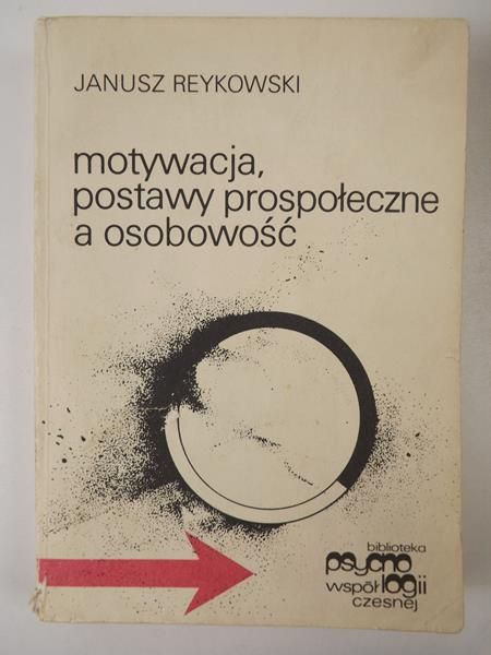 Motywacja, postawy prospołeczne a osobowościowe