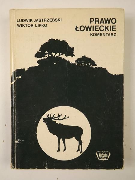 Prawo łowieckie. Komentarz