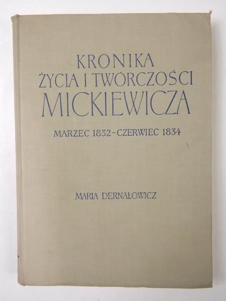 Kronika życia i twórczości Mickiewicza. Marzec 1832 - Czerwiec 1834