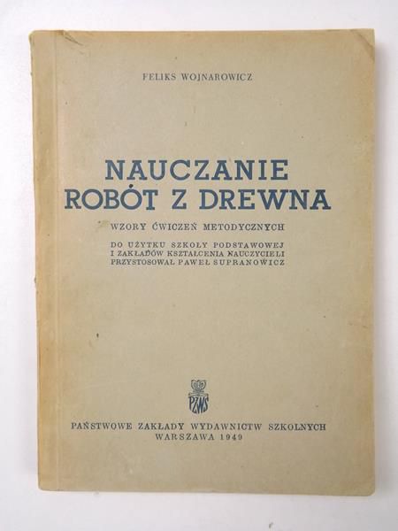 Nauczanie robót z drewna, 1949 r.