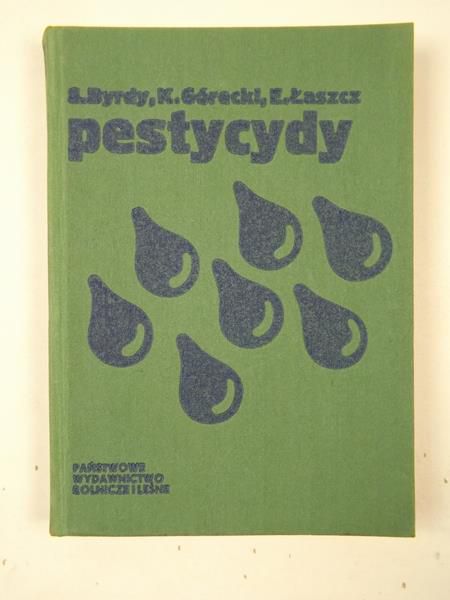 Byrdy S., Górecki K. - Pestycydy