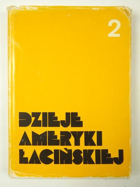Stemplowski Ryszard (red.) - Dzieje Ameryki Łacińskiej 1870/1880-1929, tom II