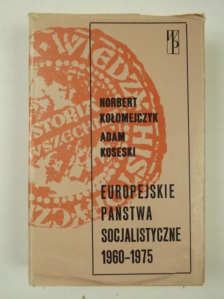 Koseski Adam - Europejskie państwa socjalistyczne 1960-1975
