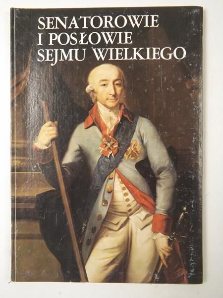 Senatorowie i posłowie Sejmu Wielkiego