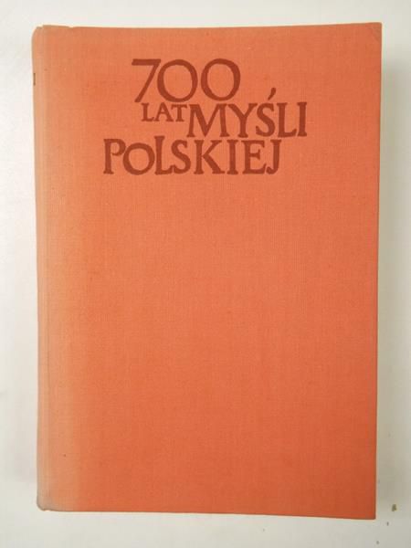 700 lat myśli polskiej. Filozofia i myśl społeczna XVI wieku