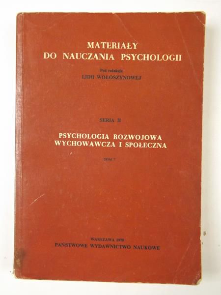 Materiały do nauczania psychologii, seria II. Psychologia rozwojowa wychowawcza i społeczna, tom VII