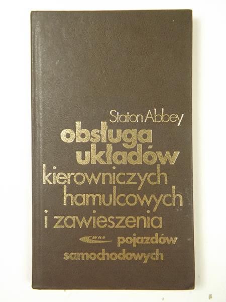 Abbey Staton - Obsługa układów kierowniczych hamulcowych i zawieszenia pojazdów samochodowych