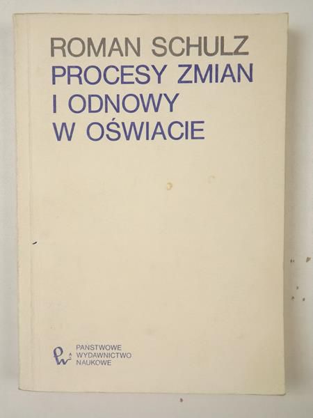 Procesy zmian i odnowy w oświacie