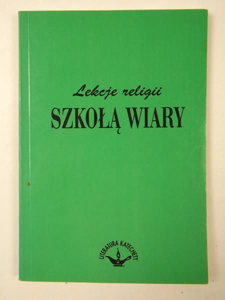 Szpet Jan,   - Lekcje religii szkołą wiary