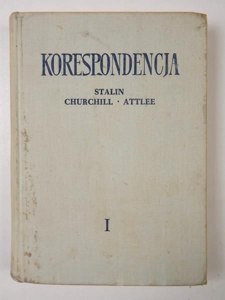 Korespondencje: Stalin - Churchill - Attlee
