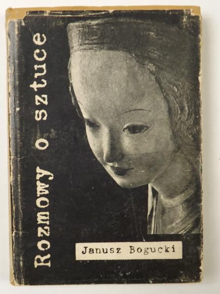 Bogucki Janusz - Rozmowy o sztuce