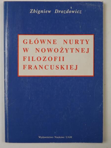 Główne nurty w nowożytnej filozfii francuskiej