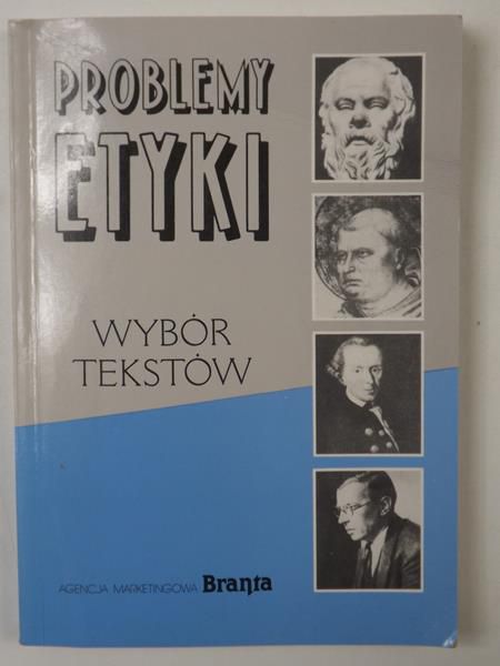 Problemy etyki. Wybór tekstów