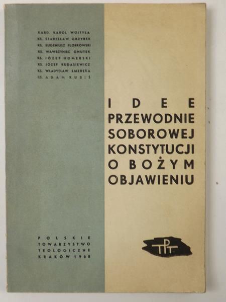 Wojtyła Karol,   - Idee przewodnie soborowej konstytucji o Bożym Objawieniu
