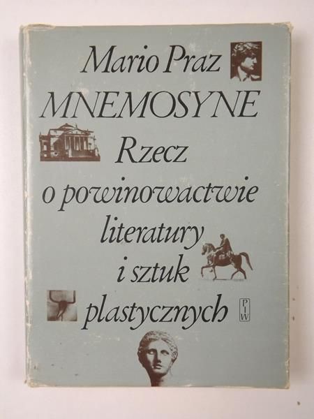 Mnemosyne. Rzecz o powinowactwie literatury i sztuk plstycznych