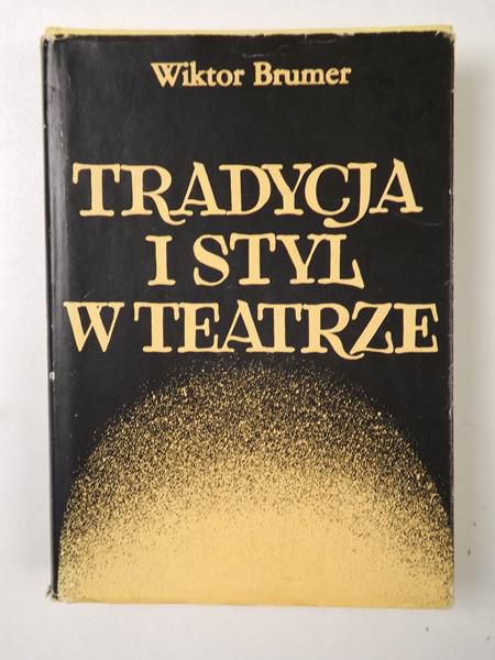 Tradycja i styl w teatrze