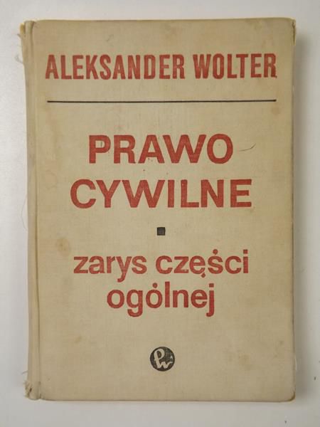 Prawo cywilne. Zarys części ogólnej