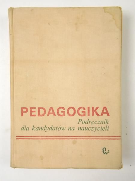 Pedagogika. Podręcznik dla kandydatów na nauczycieli