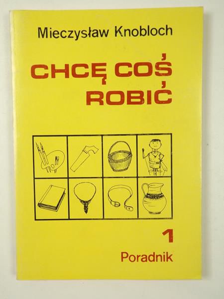 Chcę coś robić 1 Poradnik