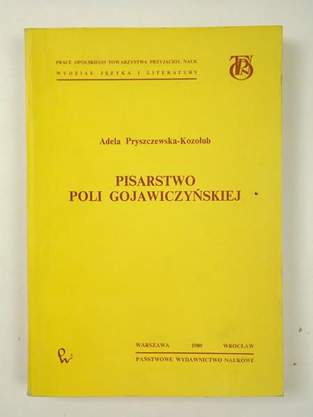 Pisarstwo Poli Gojawiczyńskiej