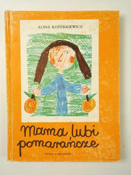 Mama lubi pomarańcze