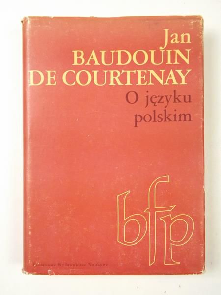 Courtenay de Jan - O języku polskim